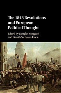 The 1848 Revolutions and European Political Thought (Hardcover)