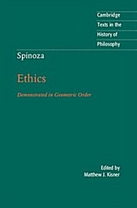 Spinoza: Ethics : Proved in Geometrical Order (Paperback)