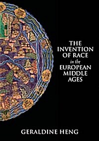 The Invention of Race in the European Middle Ages (Hardcover)