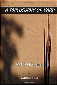 A Philosophy of Yard (Paperback)