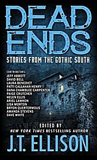 Dead Ends: Stories from the Gothic South (Hardcover)