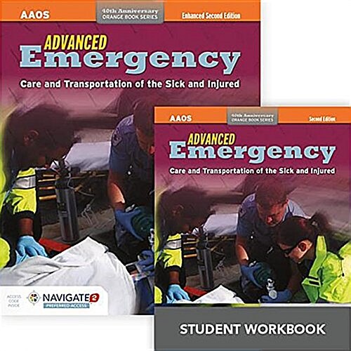 Advanced Emergency Care and Transportation of the Sick and Injured Includes Navigate 2 Preferred Access + Advanced Emergency Care and Transportation o (Paperback, 2)