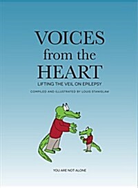 Voices from the Heart: Lifting the Veil on Epilepsy (Hardcover)