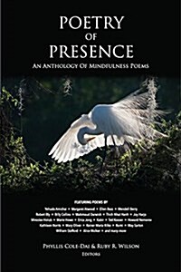 Poetry of Presence: An Anthology of Mindfulness Poems (Paperback)