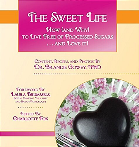 The Sweet Life (Hardcover)