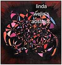 Linda Welins Abstract Art (Hardcover)