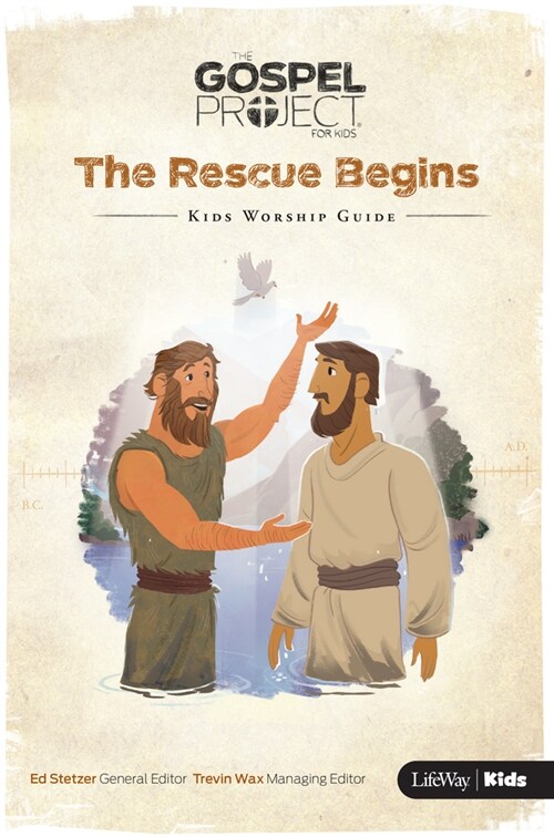 Zst the Gospel Project for Kids: Kids Worship Guide - Volume 7: The Rescue Begins, 7: Volume 7: The Rescue Begins (Spiral)