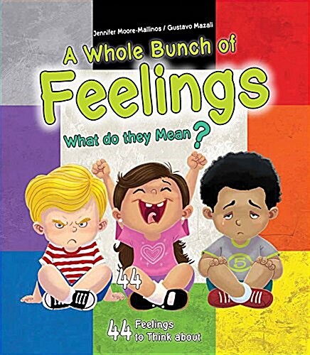 A Whole Bunch of Feelings: What Do They Mean? (Paperback)