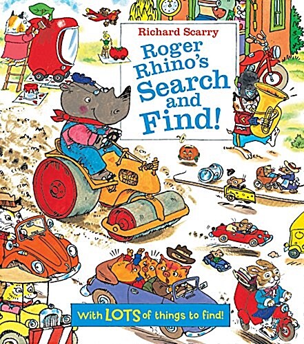 Richard Scarry Roger Rhinos Search and Find!: With Lots of Things to Find! (Board Books)