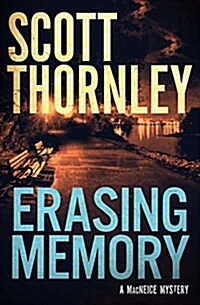 Erasing Memory: A MacNeice Mystery (Paperback)