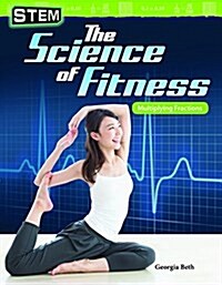 Stem: The Science of Fitness: Multiplying Fractions (Paperback)