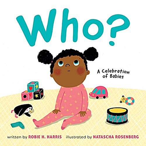 Who?: A Celebration of Babies: A Board Book (Board Books)