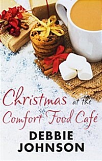Christmas at the Comfort Food Cafe (Hardcover)