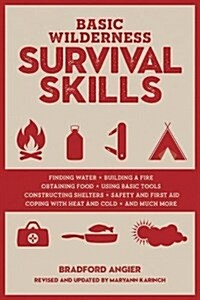 Basic Wilderness Survival Skills, Revised and Updated (Paperback)