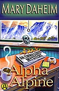Alpha Alpine: An Emma Lord Mystery (Audio CD)