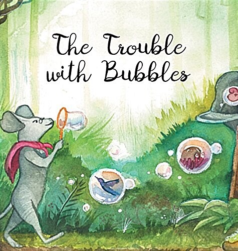 The Trouble with Bubbles (Hardcover)