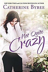 Not Quite Crazy (Paperback)