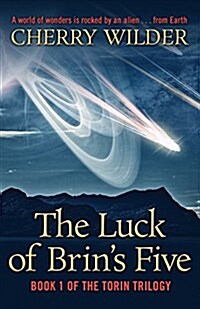 The Luck of Brins Five: Book 1 of the Torin Trilogy (Paperback)