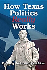 How Texas Politics Really Works (Paperback)