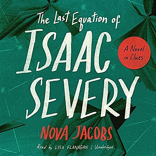 The Last Equation of Isaac Severy: A Novel in Clues (Audio CD)