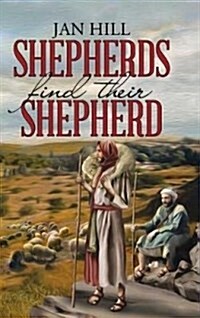 Shepherds Find Their Shepherd (Hardcover)