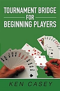 Tournament Bridge for Beginning Players (Paperback)