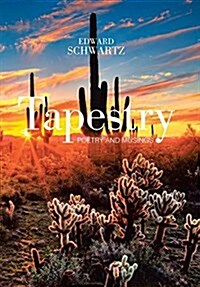 Tapestry: Poetry and Musings (Hardcover)