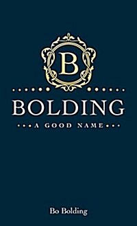 Bolding: A Good Name (Paperback)