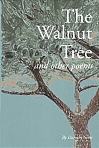 The Walnut Tree and Other Poems (Paperback)