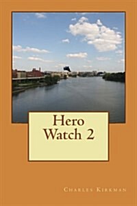 Hero Watch 2 (Paperback)