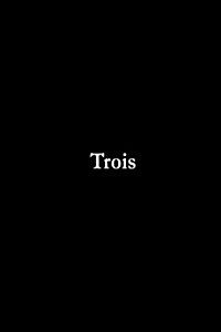 Trois (Paperback)