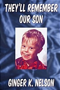 Theyll Remember Our Son (Paperback)