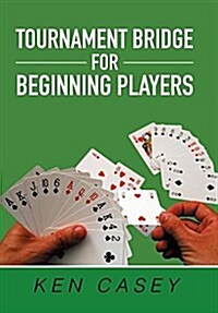 Tournament Bridge for Beginning Players (Hardcover)