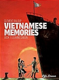 Vietnamese Memories Book 1: Leaving Saigon (Paperback)