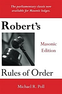 Roberts Rules of Order: Masonic Edition (Paperback)
