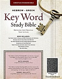 The Hebrew-Greek Key Word Study Bible: CSB Edition, Black Bonded Indexed (Leather, None, CSB Editi)