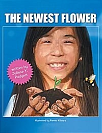 The Newest Flower (Hardcover)