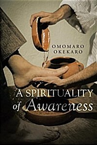 A Spirituality of Awareness (Paperback)