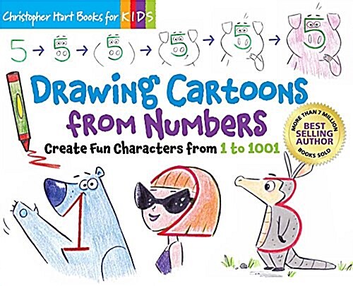 Drawing Cartoons from Numbers: Create Fun Characters from 1 to 1001 (Spiral)