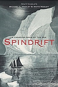 Spindrift: A Canadian Book of the Sea (Hardcover)