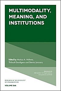 Multimodality, Meaning, and Institutions (Hardcover)