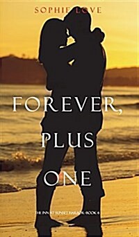 Forever, Plus One (the Inn at Sunset Harbor-Book 6) (Hardcover)