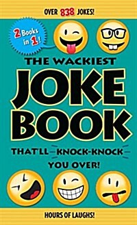 The Wackiest Joke Book Thatll Knock-Knock You Over! (Paperback)