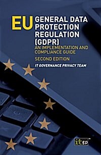 Eu General Data Protection Regulation (Gdpr) : An Implementation and Compliance Guide (Paperback, 2nd ed.)