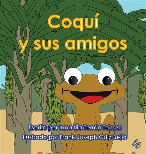 Coqui y Sus Amigos (Hardcover)