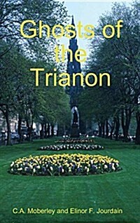 The Ghosts of Trianon (Hardcover)