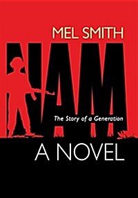 Nam: The Story of a Generation (a Novel) (Hardcover)