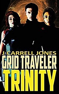 Grid Traveler Trinity (Hardcover)