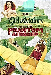 Girl Aviators and the Phantom (Hardcover)