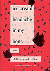Ice Cream Headache in My Bone (Paperback)